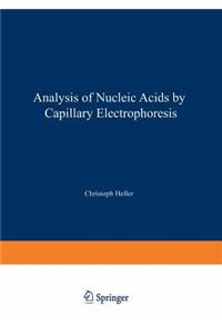 Analysis of Nucleic Acids by Capillary Electrophoresis
