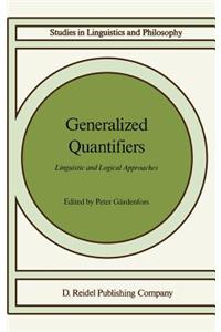Generalized Quantifiers: Linguistic and Logical Approaches