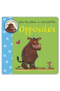 My First Gruffalo: Opposites