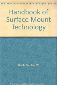 Handbook Of Surface Mount Technology