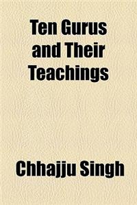 Ten Gurus and Their Teachings