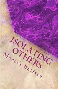 Isolating Others: Dedicated to God