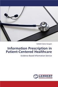 Information Prescription in Patient-Centered Healthcare