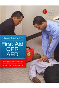 Heartsaver First Aid CPR AED Student Workbook