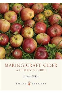Making Craft Cider: A Ciderist's Guide