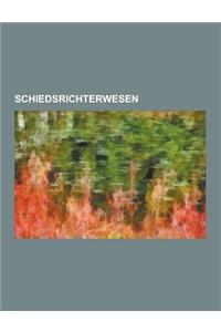 Schiedsrichterwesen: Fussball-Wettskandal 2005, Schiedsrichter, Majoritatssystem, Kompetenz-Kompetenz, Linienrichter, Wembley-Tor, Phantomt