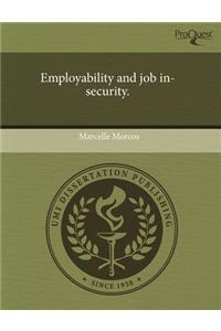 Employability and Job In-Security.