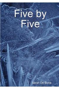 Five by Five