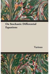 On Stochastic Differential Equations