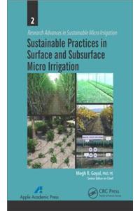 Sustainable Practices in Surface and Subsurface Micro Irrigation