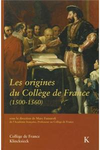Les Origines Du College de France (1500-1560)