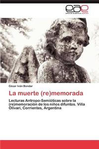 La Muerte (Re)Memorada