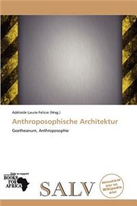 Anthroposophische Architektur