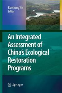 An Integrated Assessment of China S Ecological Restoration Programs