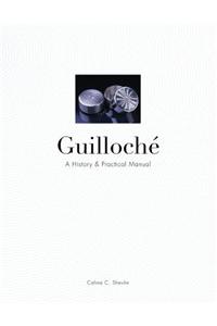 Guilloche: A History & Practical Manual