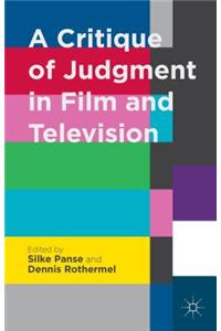 A Critique of Judgment in Film and Television