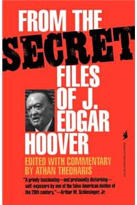 From the Secret Files of J.Edgar Hoover