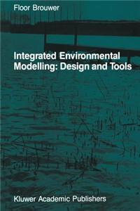 Integrated Environmental Modelling: Design and Tools