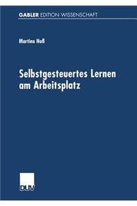 Selbstgesteuertes Lernen Am Arbeitsplatz