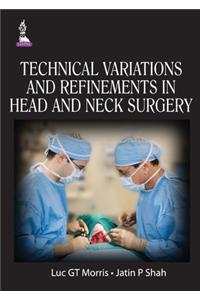 Technical Variations And Refinements In Head And Neck Surgery