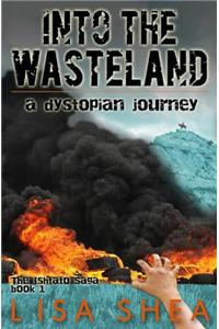 Into the Wasteland - A Dystopian Journey