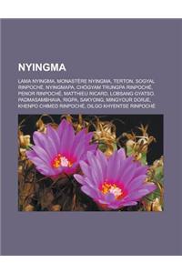Nyingma: Lama Nyingma, Monastere Nyingma, Terton, Sogyal Rinpoche, Nyingmapa, Chogyam Trungpa Rinpoche, Penor Rinpoche, Matthie