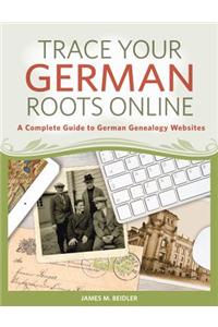 Trace Your German Roots Online: A Complete Guide to German Genealogy Websites