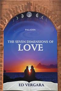 Paladin: The Seven Dimensions of Love