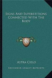Signs and Superstitions Connected with the Body
