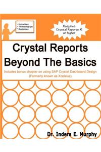 Crystal Reports Beyond the Basics