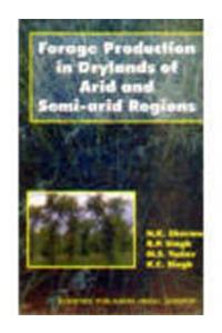 Forage Production in Drylands of Arid and Semi-Arid Regions