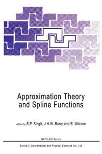Approximation Theory and Spline Functions