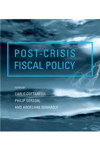 Post-Crisis Fiscal Policy