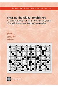 Clearing the Global Health Fog: A Systematic Review of the Evidence on Integration of Health Systems and Targeted Interventions