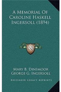 A Memorial of Caroline Haskell Ingersoll (1894)
