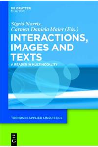 Interactions, Images and Texts: A Reader in Multimodality