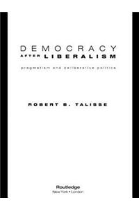 Democracy After Liberalism