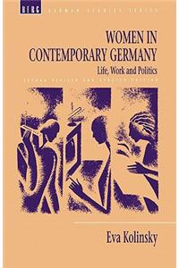 Women in Contemporary Germany: Life, Work and Politics
