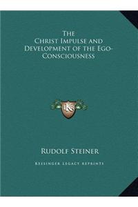 The Christ Impulse and Development of the Ego-Consciousness