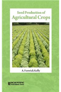 Seed Production of Agricultural Crops