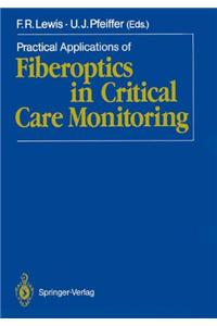 Practical Applications of Fibre Optics in Critical Care Monitoring