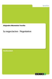 La Negociacion - Negotiation