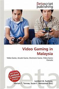 Video Gaming in Malaysia
