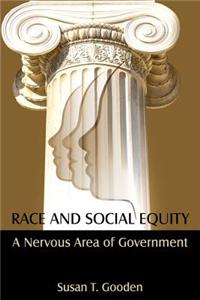 Race and Social Equity: A Nervous Area of Government