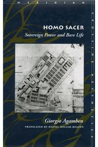Homo Sacer Sovereign Power and Bare Life