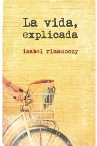 La Vida, Explicada