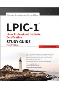 LPIC-1 Linux Professional Institute Certification Study Guide: Exam 101-400 and Exam 102-400