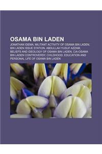 Osama Bin Laden: Jonathan Idema, Militant Activity of Osama Bin Laden, Bin Laden Issue Station, Abdullah Yusuf Azzam