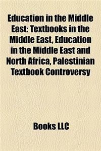 Education in the Middle East: Textbooks in the Middle East, Education in the Middle East and North Africa, Palestinian Textbook Controversy
