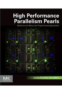 High Performance Parallelism Pearls Volume One: Multicore and Many-Core Programming Approaches
